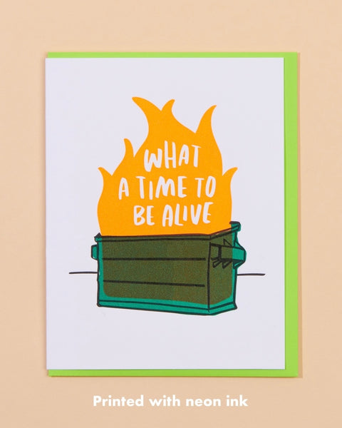 And Here We Are Dumpster Fire Greeting Card