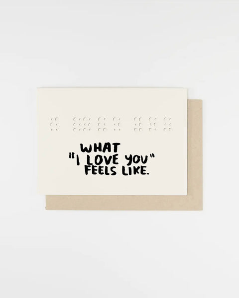 People I've Loved What I Love You Feels Like Card