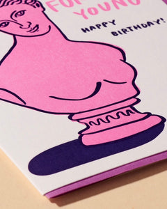 And Here We Are Forever Young Birthday Card