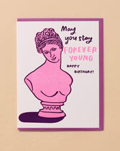 Load image into Gallery viewer, And Here We Are Forever Young Birthday Card
