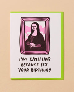 And Here We Are Mona Lisa Birthday Card