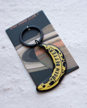 Load image into Gallery viewer, Stay Home Club Been Better Banana Keychain
