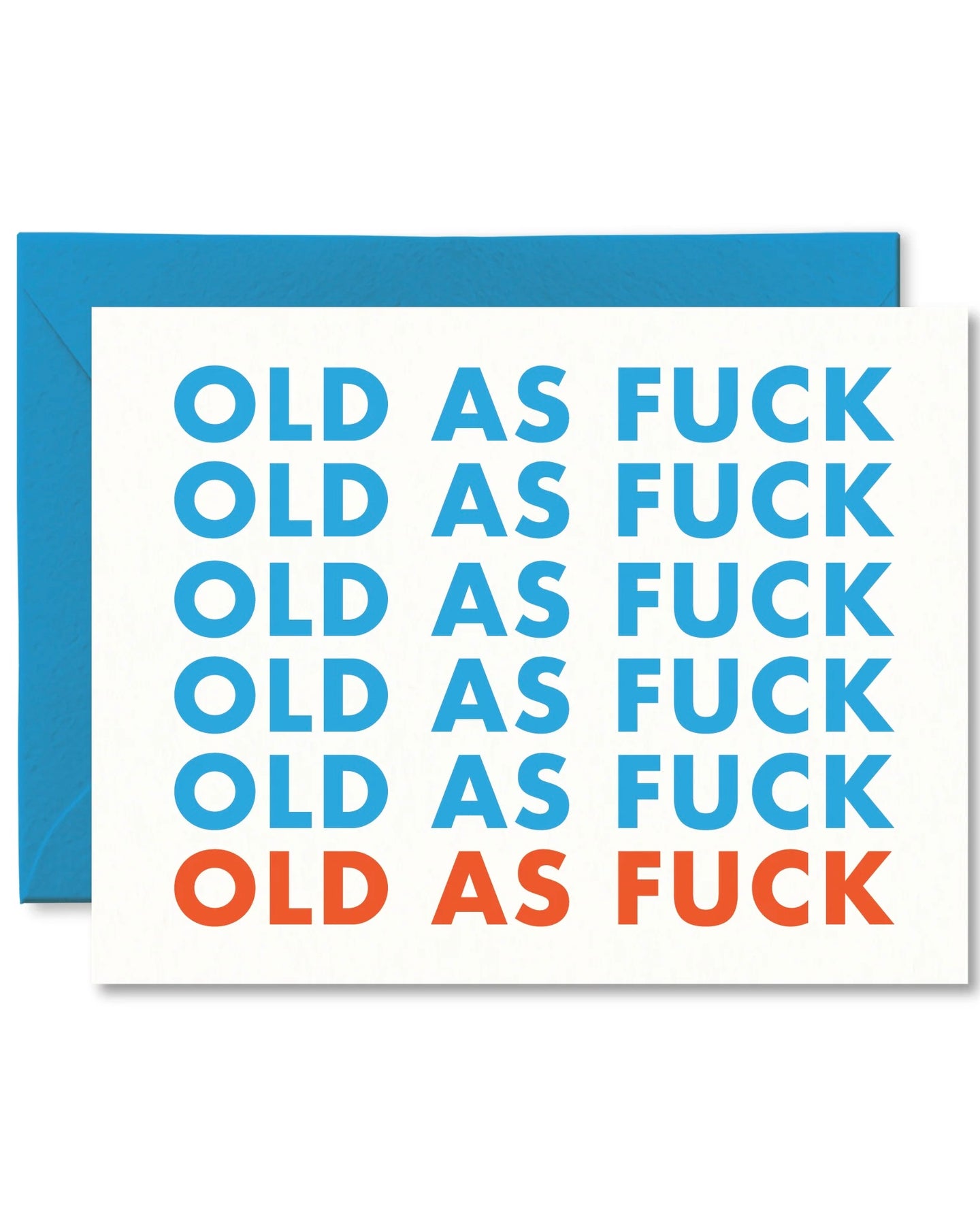 Pretty by Her Old As Fuck Birthday Card