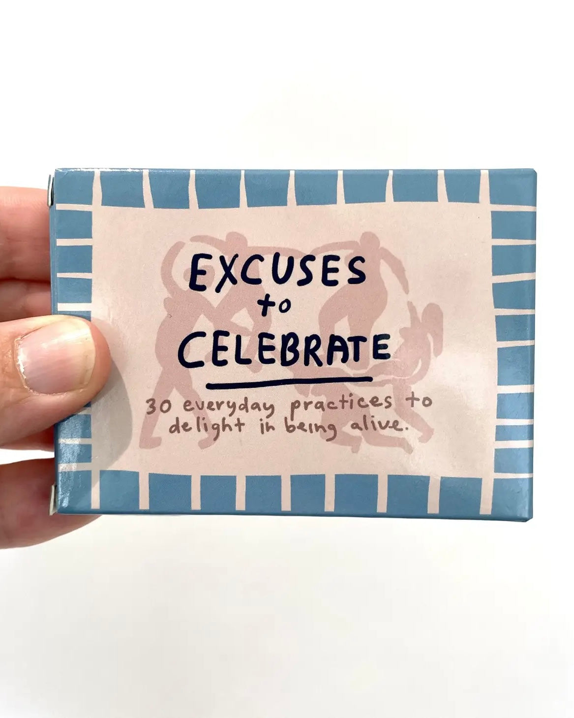 People I've Loved Excuses to Celebrate Deck