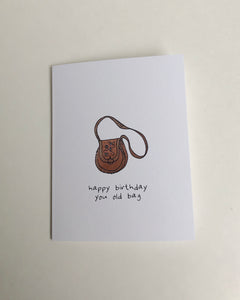 Say it With Sarcasm Old Bag Birthday Card